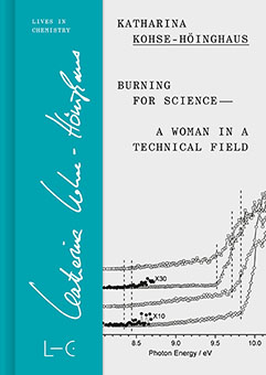 Katharina Kohse-Höinghaus: Burning for Science—A Woman in a Technical Field (Download Cover)